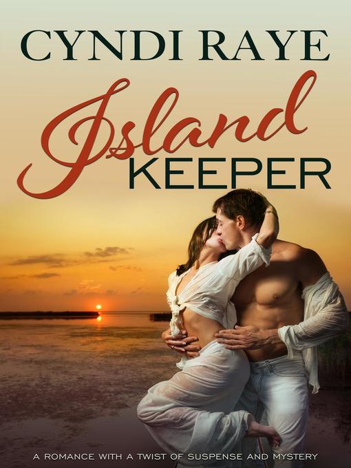 Title details for Island Keeper by Cyndi Raye - Available